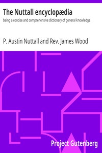 The Nuttall encyclopædia :  being a concise and comprehensive dictionary of…