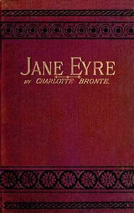 Jane Eyre: An Autobiography by Charlotte Brontë