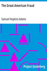 The Great American Fraud by Samuel Hopkins Adams