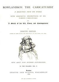 Rowlandson the Caricaturist; a Selection from His Works. Vol. 2 by Joseph Grego