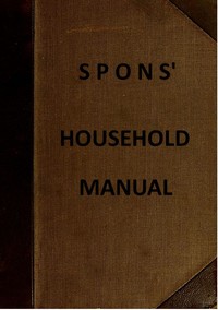 Spons' Household Manual by E. & F. N. Spon