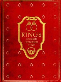 Rings for the finger :  from the earliest known times to the present, with full…